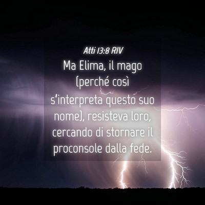 Picture 04 - Atti 13:8 RIV - Ma Elima, il mago (perché così s’interpreta - Bible Verse Picture