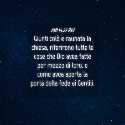 Picture 04 - Atti 14:27 RIV - Giunti colà e raunata la chiesa, riferirono - Bible Verse Picture