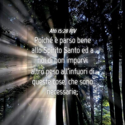 Picture 04 - Atti 15:28 RIV - Poiché è parso bene allo Spirito Santo ed a noi - Bible Verse Picture