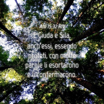 Picture 04 - Atti 15:32 RIV - E Giuda e Sila, anch’essi, essendo profeti, con - Bible Verse Picture