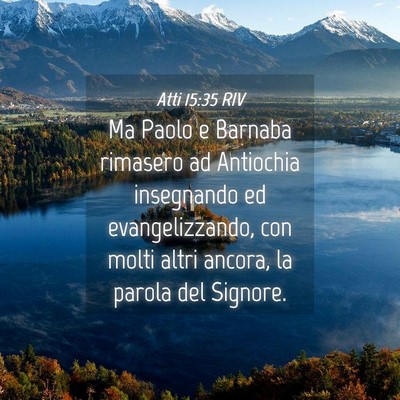Picture 04 - Atti 15:35 RIV - Ma Paolo e Barnaba rimasero ad Antiochia - Bible Verse Picture