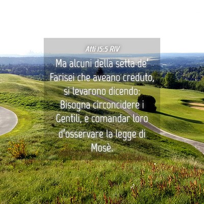 Picture 04 - Atti 15:5 RIV - Ma alcuni della setta de’ Farisei che aveano - Bible Verse Picture