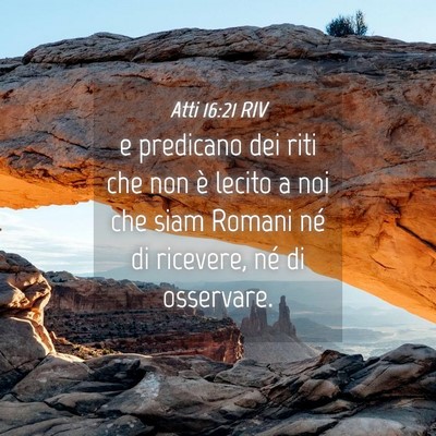 Picture 04 - Atti 16:21 RIV - e predicano dei riti che non è lecito a noi che - Bible Verse Picture