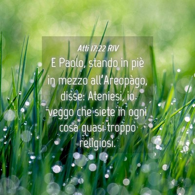 Picture 04 - Atti 17:22 RIV - E Paolo, stando in piè in mezzo all’Areopàgo, - Bible Verse Picture