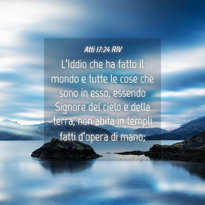 Picture 04 - Atti 17:24 RIV - L’Iddio che ha fatto il mondo e tutte le cose - Bible Verse Picture