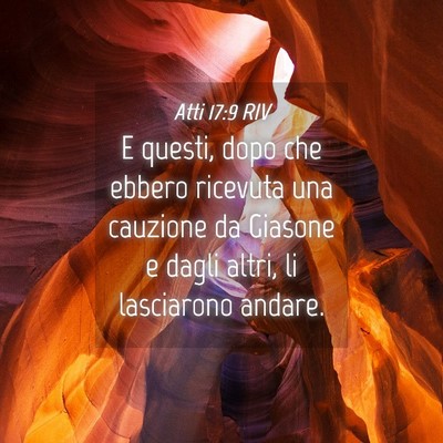 Picture 04 - Atti 17:9 RIV - E questi, dopo che ebbero ricevuta una cauzione - Bible Verse Picture