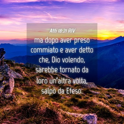 Picture 04 - Atti 18:21 RIV - ma dopo aver preso commiato e aver detto che, Dio - Bible Verse Picture