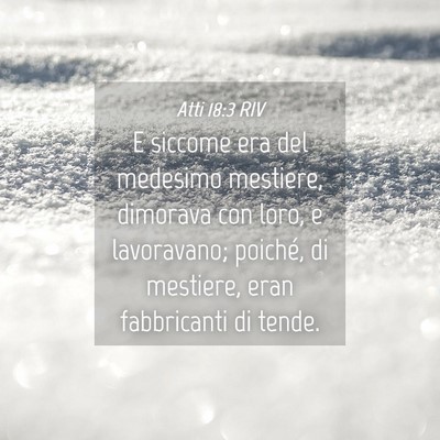 Picture 04 - Atti 18:3 RIV - E siccome era del medesimo mestiere, dimorava con - Bible Verse Picture