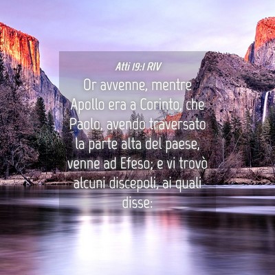 Picture 04 - Atti 19:1 RIV - Or avvenne, mentre Apollo era a Corinto, che - Bible Verse Picture