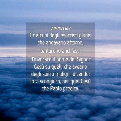 Picture 04 - Atti 19:13 RIV - Or alcuni degli esorcisti giudei che andavano - Bible Verse Picture