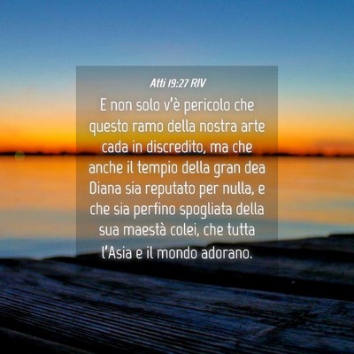 Picture 04 - Atti 19:27 RIV - E non solo v’è pericolo che questo ramo della - Bible Verse Picture