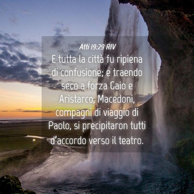 Picture 04 - Atti 19:29 RIV - E tutta la città fu ripiena di confusione; e - Bible Verse Picture