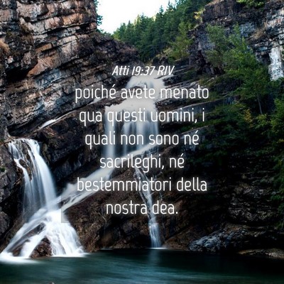 Picture 04 - Atti 19:37 RIV - poiché avete menato qua questi uomini, i quali - Bible Verse Picture