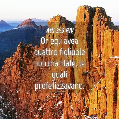 Picture 04 - Atti 21:9 RIV - Or egli avea quattro figliuole non maritate, le - Bible Verse Picture