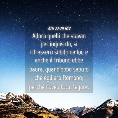 Picture 04 - Atti 22:29 RIV - Allora quelli che stavan per inquisirlo, si - Bible Verse Picture