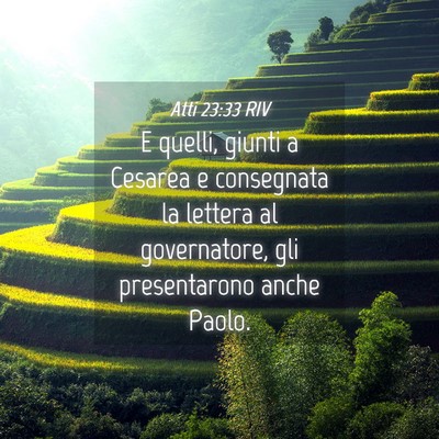 Picture 04 - Atti 23:33 RIV - E quelli, giunti a Cesarea e consegnata la - Bible Verse Picture