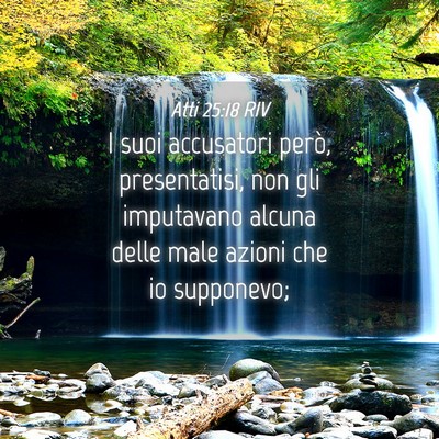 Picture 04 - Atti 25:18 RIV - I suoi accusatori però, presentatisi, non gli - Bible Verse Picture