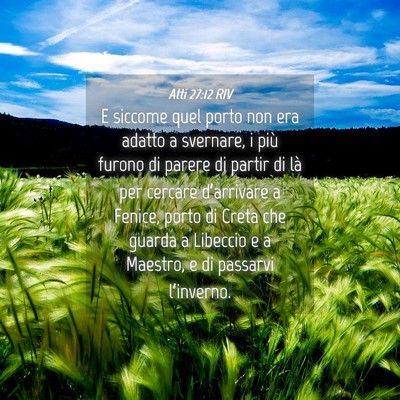 Picture 04 - Atti 27:12 RIV - E siccome quel porto non era adatto a svernare, i - Bible Verse Picture