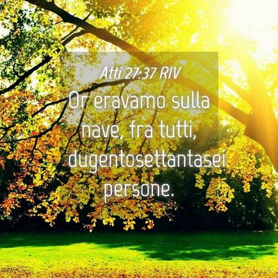 Picture 04 - Atti 27:37 RIV - Or eravamo sulla nave, fra tutti, - Bible Verse Picture