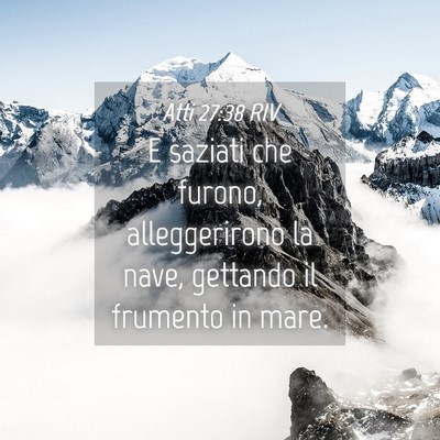 Picture 04 - Atti 27:38 RIV - E saziati che furono, alleggerirono la nave, - Bible Verse Picture