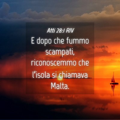 Picture 04 - Atti 28:1 RIV - E dopo che fummo scampati, riconoscemmo che - Bible Verse Picture