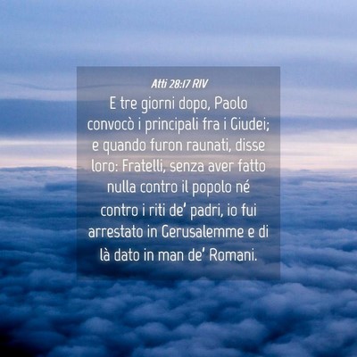 Picture 04 - Atti 28:17 RIV - E tre giorni dopo, Paolo convocò i principali - Bible Verse Picture