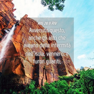 Picture 04 - Atti 28:9 RIV - Avvenuto questo, anche gli altri che aveano delle - Bible Verse Picture