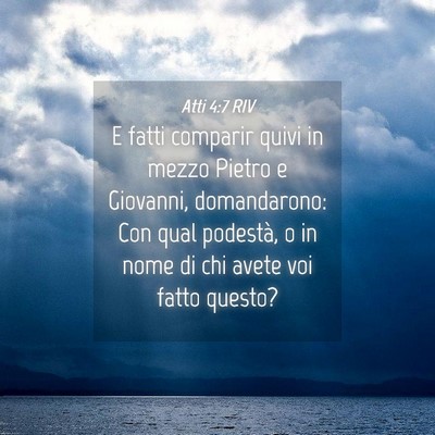 Picture 04 - Atti 4:7 RIV - E fatti comparir quivi in mezzo Pietro e - Bible Verse Picture