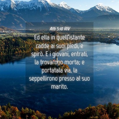 Picture 04 - Atti 5:10 RIV - Ed ella in quell’istante cadde ai suoi piedi, e - Bible Verse Picture