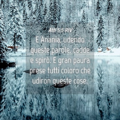 Picture 04 - Atti 5:5 RIV - E Anania, udendo queste parole, cadde e spirò. E - Bible Verse Picture