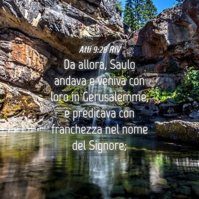 Picture 04 - Atti 9:28 RIV - Da allora, Saulo andava e veniva con loro in - Bible Verse Picture