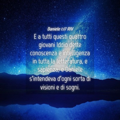 Picture 04 - Daniele 1:17 RIV - E a tutti questi quattro giovani Iddio dette - Bible Verse Picture