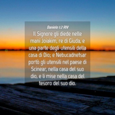Picture 04 - Daniele 1:2 RIV - Il Signore gli diede nelle mani Joiakim, re di - Bible Verse Picture