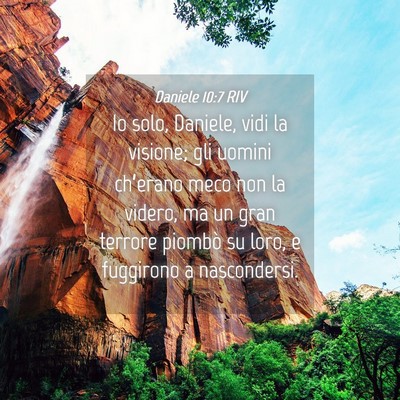 Picture 04 - Daniele 10:7 RIV - Io solo, Daniele, vidi la visione; gli uomini - Bible Verse Picture