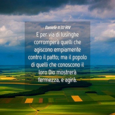 Picture 04 - Daniele 11:32 RIV - E per via di lusinghe corromperà quelli che - Bible Verse Picture