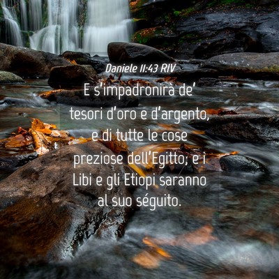 Picture 04 - Daniele 11:43 RIV - E s’impadronirà de’ tesori d’oro e - Bible Verse Picture