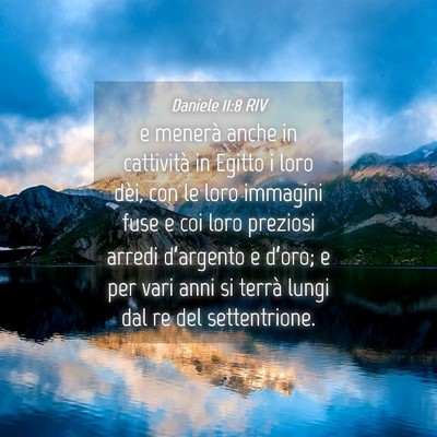 Picture 04 - Daniele 11:8 RIV - e menerà anche in cattività in Egitto i loro - Bible Verse Picture