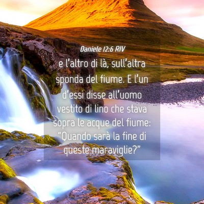 Picture 04 - Daniele 12:6 RIV - e l’altro di là, sull’altra sponda del - Bible Verse Picture