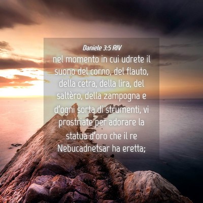 Picture 04 - Daniele 3:5 RIV - nel momento in cui udrete il suono del corno, del - Bible Verse Picture