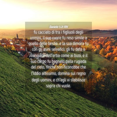 Picture 04 - Daniele 5:21 RIV - fu cacciato di tra i figliuoli degli uomini, il - Bible Verse Picture