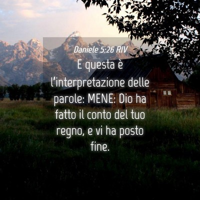 Picture 04 - Daniele 5:26 RIV - E questa è l’interpretazione delle parole: - Bible Verse Picture