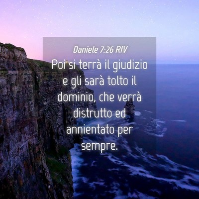 Picture 04 - Daniele 7:26 RIV - Poi si terrà il giudizio e gli sarà tolto il - Bible Verse Picture