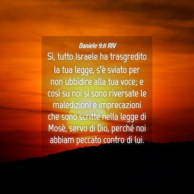 Picture 04 - Daniele 9:11 RIV - Sì, tutto Israele ha trasgredito la tua legge, - Bible Verse Picture