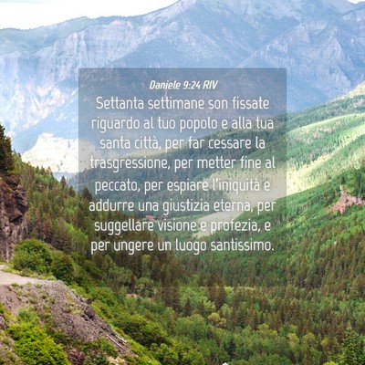 Picture 04 - Daniele 9:24 RIV - Settanta settimane son fissate riguardo al tuo - Bible Verse Picture