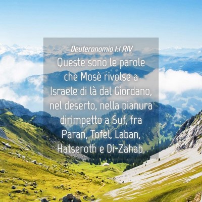 Picture 04 - Deuteronomio 1:1 RIV - Queste sono le parole che Mosè rivolse a Israele - Bible Verse Picture