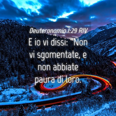 Picture 04 - Deuteronomio 1:29 RIV - E io vi dissi: “Non vi sgomentate, e non - Bible Verse Picture