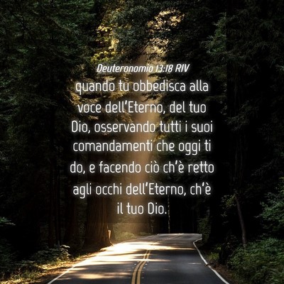 Picture 04 - Deuteronomio 13:18 RIV - quando tu obbedisca alla voce dell’Eterno, del - Bible Verse Picture
