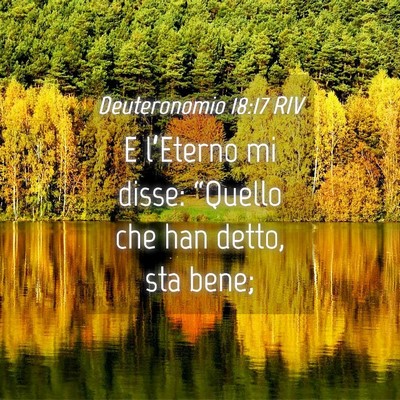 Picture 04 - Deuteronomio 18:17 RIV - E l’Eterno mi disse: “Quello che han detto, - Bible Verse Picture