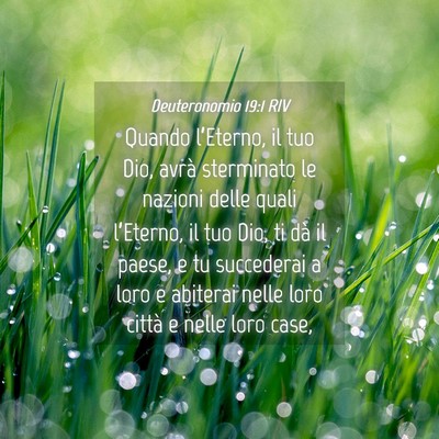 Picture 04 - Deuteronomio 19:1 RIV - Quando l’Eterno, il tuo Dio, avrà sterminato - Bible Verse Picture