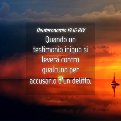 Picture 04 - Deuteronomio 19:16 RIV - Quando un testimonio iniquo si leverà contro - Bible Verse Picture
